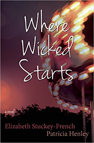 Elizabeth Stuckey French's Where Wicked Starts Book Cover