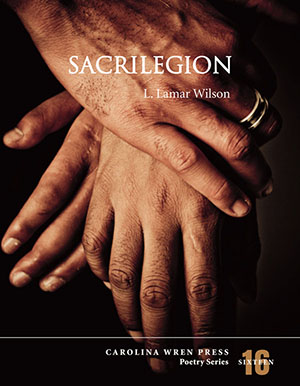 L. Lamar Wilson Sacrilegion Book Cover